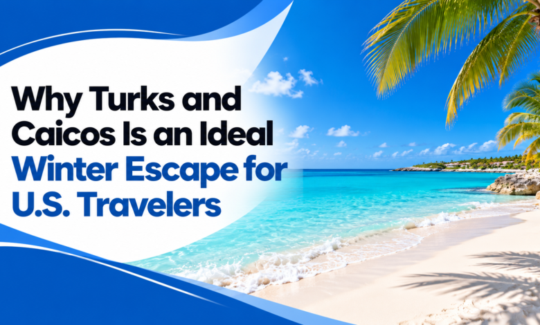 turks-caicos-winter-escape-guide